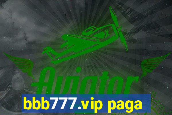 bbb777.vip paga